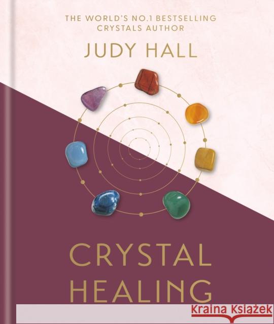Crystal Healing Judy Hall 9781841816371 Octopus Publishing Group - książka