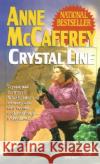 Crystal Line Anne McCaffrey 9780345384911 Del Rey Books