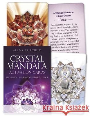 Crystal Mandala Activation Cards: Alchemical Affirmations for the Soul Alana Fairchild Jane Marin 9780738771465 Llewellyn Publications - książka