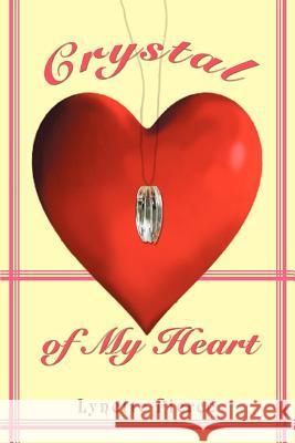 Crystal of My Heart Lynette Pierce 9780595338641 iUniverse - książka