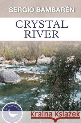 Crystal River Sergio Bambaren 9781535593007 Createspace Independent Publishing Platform - książka