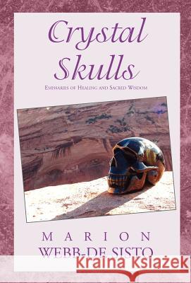 Crystal Skulls Marion Webb-D 9781401069940 Xlibris Corporation - książka