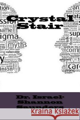 Crystal Stair Dr Israel Saunders 9781719573566 Createspace Independent Publishing Platform - książka