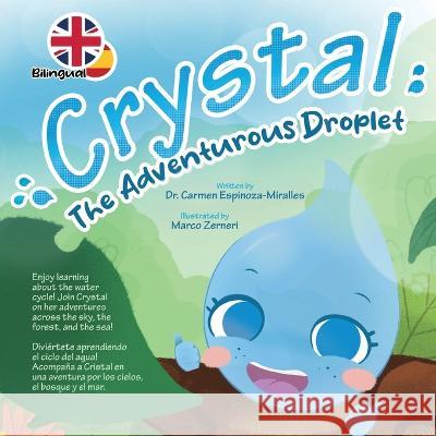 Crystal: The Adventurous Droplet Marco Zerneri Carmen Espinoza-Miralles 9789968032919 Sistema Nacional de Bibliotecas - książka