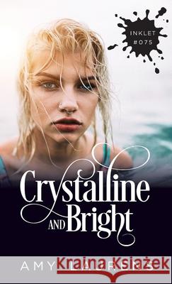 Crystalline And Bright Amy Laurens 9781922434159 Inkprint Press - książka