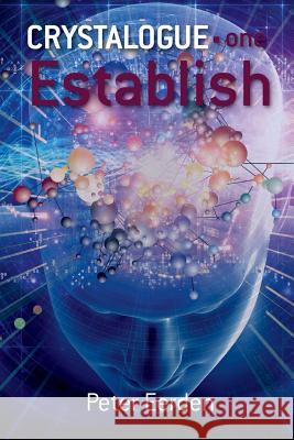 Crystalogue one - Establish Eerden, Peter John 9781489556189 Createspace - książka