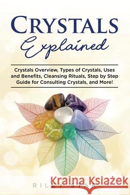 Crystals Explained Riley Star 9781949555158 Nrb Publishing - książka