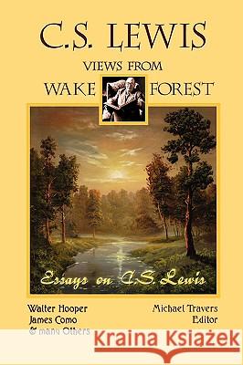 C.S. Lewis: Views From Wake Forest Travers, Michael 9780972322157  - książka