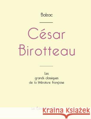 César Birotteau de Balzac (édition grand format) Honoré de Balzac 9782759315413 Les Editions Du Cenacle - książka