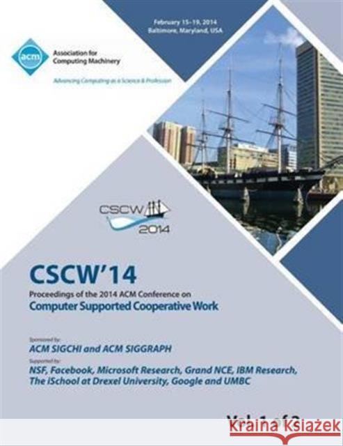 CSCW 14 Vol 1 Computer Supported Cooperative Work Cscw 14 Conference Committee 9781450331647 ACM Press - książka