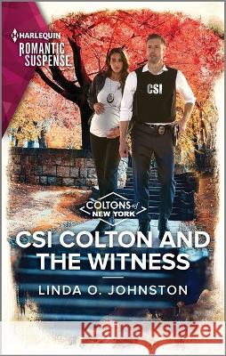 Csi Colton and the Witness Linda O. Johnston 9781335593825 Harlequin Romantic Suspense - książka