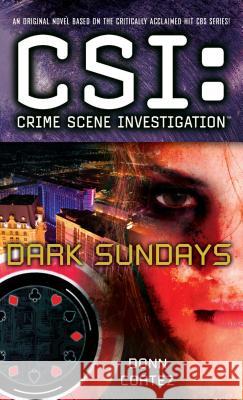 Csi: Crime Scene Investigation: Dark Sundays Donn Cortez 9781501102745 Gallery Books - książka