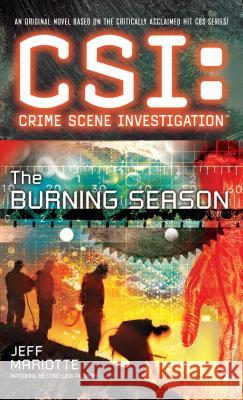 Csi: Crime Scene Investigation: The Burning Season Jeff Mariotte 9781501102783 Gallery Books - książka