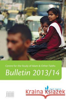 CSIOF Bulletin No. 6/7 (2013-2014): Centre for the Study of Islam & Other Faiths Burley, Liz 9780992476328 Mst (Melbourne School of Theology) - książka