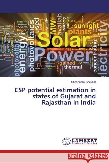 CSP potential estimation in states of Gujarat and Rajasthan in India Shekhar, Shashaank 9783659539992 LAP Lambert Academic Publishing - książka