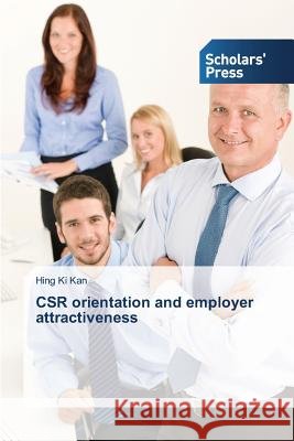 CSR orientation and employer attractiveness Kan Hing Ki 9783639860139 Scholars' Press - książka