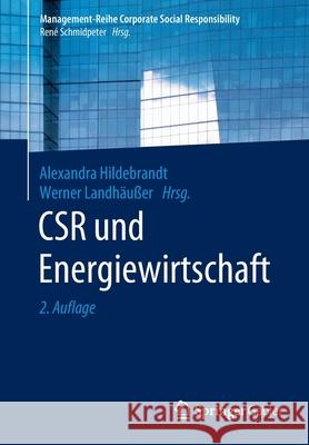 Csr Und Energiewirtschaft Hildebrandt, Alexandra 9783662596524 Springer Gabler - książka