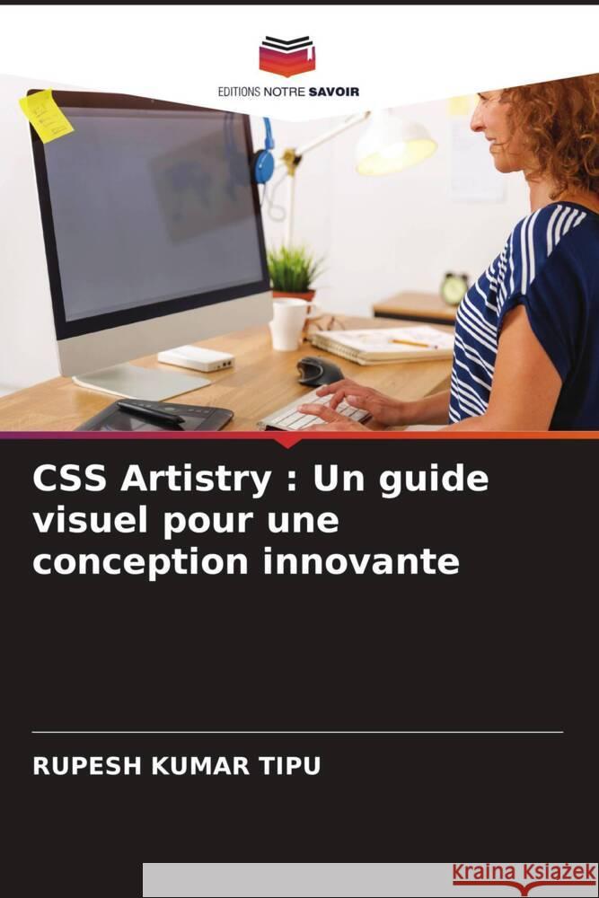 CSS Artistry: Un guide visuel pour une conception innovante Rupesh Kuma 9786207407286 Editions Notre Savoir - książka