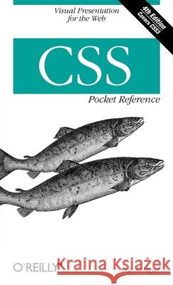 CSS Pocket Reference Eric A. Meyer 9781449399030 O'Reilly Media - książka