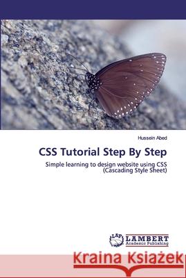 CSS Tutorial Step By Step Abed, Hussein 9786202516143 LAP Lambert Academic Publishing - książka