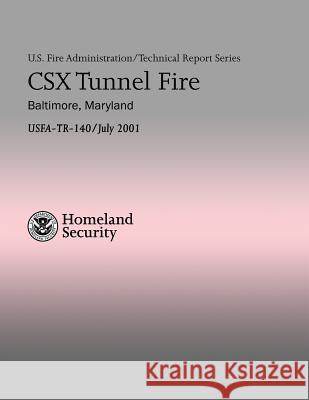 CSX Tunnel Fire - Baltimore, Maryland Styron, Hilary C. 9781482683660 Createspace - książka