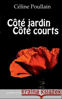 Côté Jardin Côté Courts Céline Poullain 9782322131372 Books on Demand - książka