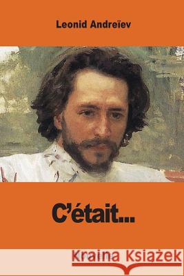 C'était... De Wyzewa, Theodore 9781542585620 Createspace Independent Publishing Platform - książka