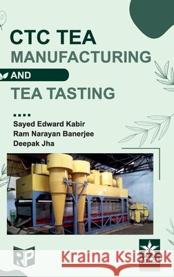 CTC Tea Manufacturing and Tea Tasting Sayed Edward Kabir, Ram Narayan Baner 9789371708432 Daya Pub. House - książka