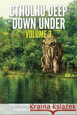Cthulhu Deep Down Under Volume 3 Christopher Sequiera Steve Proposch Bryce Stevens 9781925956641 Ifwg Publishing International - książka