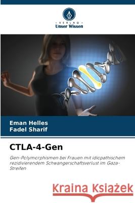 CTLA-4-Gen Eman Helles Fadel Sharif 9786207714827 Verlag Unser Wissen - książka