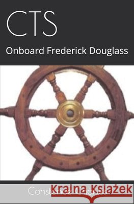 Cts: Onboard Frederick Douglass Charles, Constance 9798657259537 Independently Published - książka