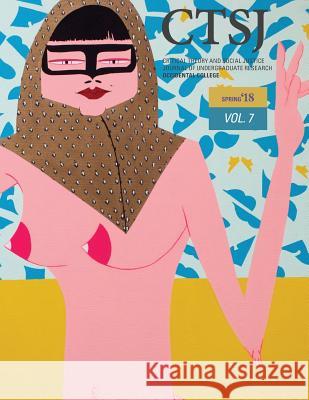 CTSJ Volume 7 Department of Critical Theory and Social 9781719363556 Createspace Independent Publishing Platform - książka