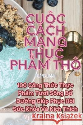 Cuộc cach mạng thực phẩm tho Hoang Danh   9781835004104 Aurosory ltd - książka