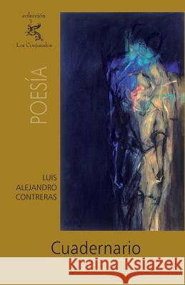 Cuadernario Luis Alejandro Contreras 9781456524890 Createspace - książka