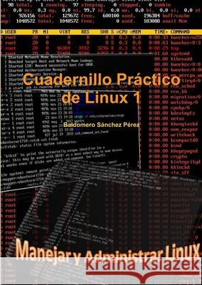 Cuadernillo Práctico de Linux 1 Baldomero Sánchez Pérez 9780244353568 Lulu.com - książka