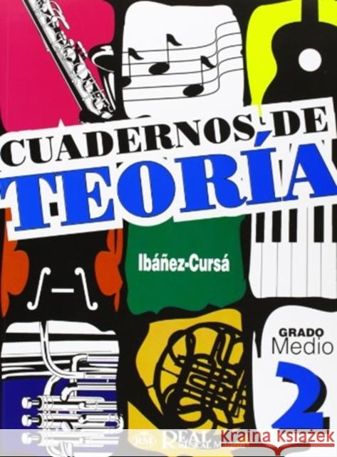 Cuadernos De Teoria, Grado Medio 2 IBANEZ CURSA 9788438707951 Real Music - książka