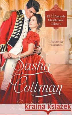 Cuando el corazón de una dama es engañado Cottman, Sasha 9798201912642 Draft2Digital - książka