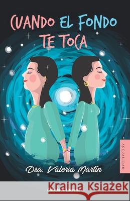 Cuando el fondo te toca Valeria Martín 9798543239285 Independently Published - książka
