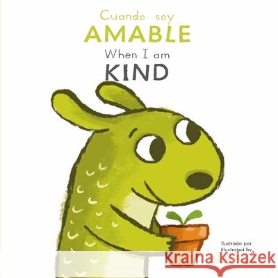 Cuando Soy Amable/ When I Am Kind Paula Bowles Child's Play                             Creoletrans 9781835321829 Child's Play International - książka