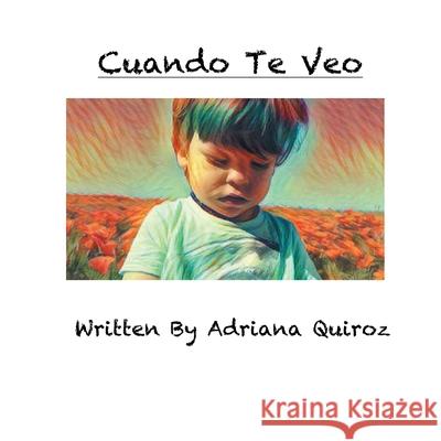 Cuando Te Veo Adriana Quiroz 9780578710549 Adriana Quiroz - książka