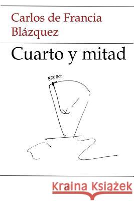 Cuarto y mitad Gotor, Servando 9781519758705 Createspace Independent Publishing Platform - książka