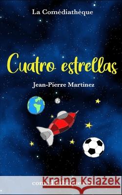Cuatro estrellas Martinez, Jean-Pierre 9781973470762 Independently Published - książka