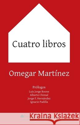 Cuatro libros Omegar Martinez 9781515279792 Createspace Independent Publishing Platform - książka