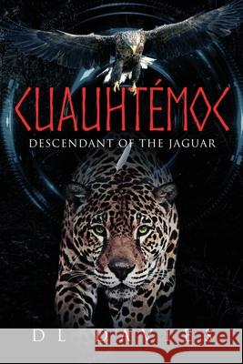 Cuauhtémoc: Descendant of the Jaguar Davies, D. L. 9781643678511 Urlink Print & Media, LLC - książka