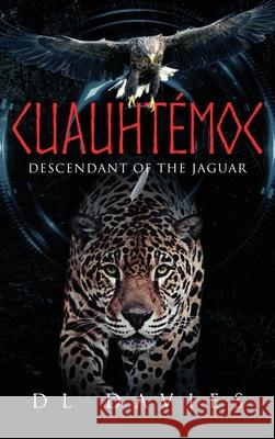 Cuauhtémoc: Descendant of the Jaguar Davies, D. L. 9781647530617 Urlink Print & Media, LLC - książka
