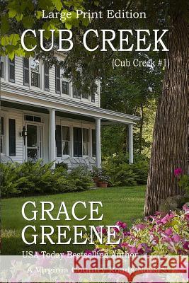 Cub Creek (Large Print): A Cub Creek Novel Greene, Grace 9780988471467 Kersey Creek Books - książka