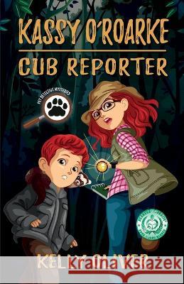 Cub Reporter: A Pet Detective Mystery Kelly Oliver 9781685122676 Level Elevate - książka