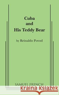 Cuba and His Teddy Bear Reinaldo Povod 9780573697869 Concord Theatricals - książka