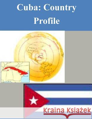 Cuba: Country Profile Library of Congress 9781503318175 Createspace - książka