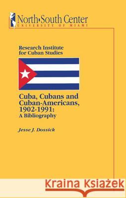 Cuba, Cubans and Cuban-Americans  9780935501490 Lynne Rienner Publishers Inc - książka